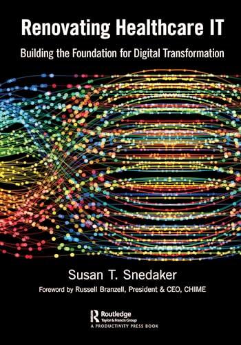 Renovating Healthcare IT: Building the Foundation for Digital Transformation
