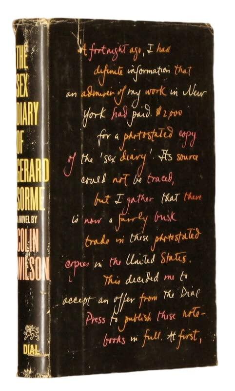 THE SEX DIARY OF GERARD LORME 1st edit/1 print The Dial Press, New York [Hardcover] Colin Wilson [Hardcover] Colin Wilson