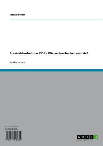 Staatssicherheit der DDR - Wie verbrecherisch war sie?