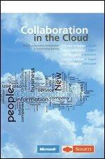 Collaboration in the Cloud - How Cross-Boundary Collaboration Is Transforming Business