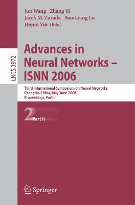 Advances in Neural Networks - ISNN 2006: Third International Symposium on Neural Networks, ISNN 2006, Chengdu, China, May 28 - June 1, 2006, ... II