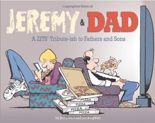 Jeremy and Dad: A Zits Tribute-ish to Fathers and Sons (Zits Treasury) by Borgman, Jim, Scott, Jerry (April 20, 2010) Paperback