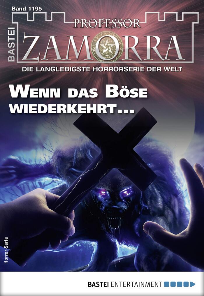 Professor Zamorra 1195: Wenn das Böse wiederkehrt ...