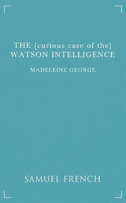 The (curious case of the) Watson Intelligence