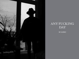 Any Fucking Day