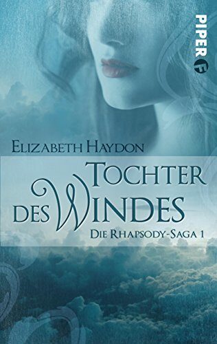 Tochter des Windes: Die Rhapsody-Saga 1