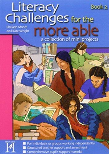 Literacy Challenges for the More Able: A Collection of Mini Projects: Bk. 2