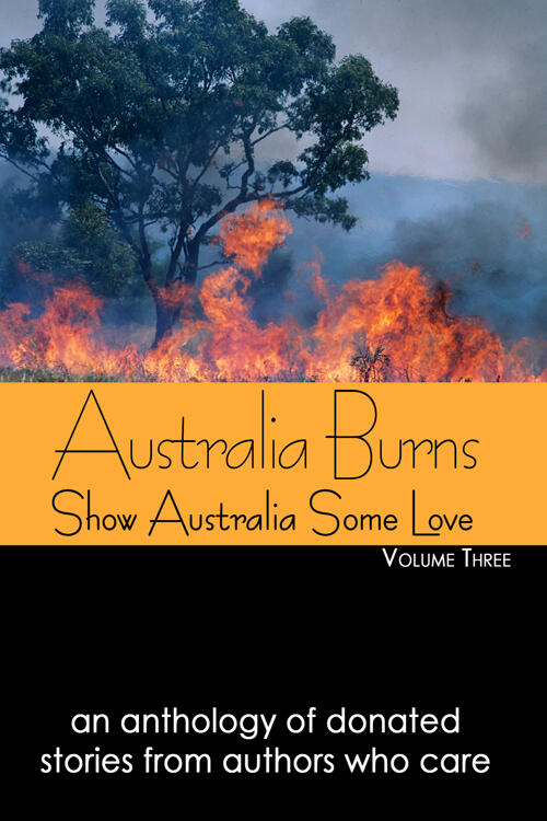 Australia Burns - Volume 3