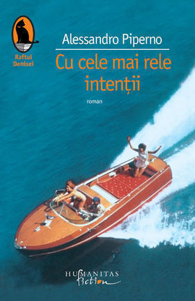 Cu cele mai rele intentii
