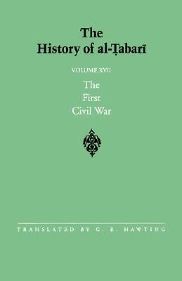 The History of al-Tabari, Volume 17: The First Civil War