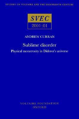 Sublime Disorder: Physical Monstrosity In Diderot's Universe