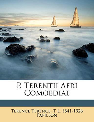 P. Terentii Afri Comoediae