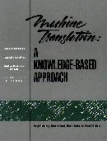 Machine Translation: A Knowledge-Based Approach