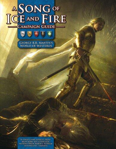 A Song of Ice and Fire Campaign Guide: A RPG Sourcebook