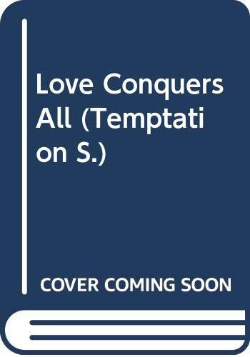 Love Conquers All