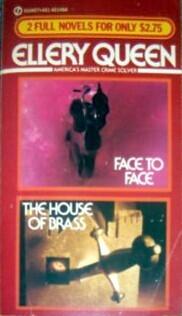 Face to Face & The House of Brass