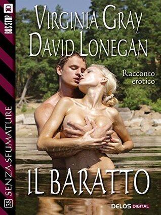 Il baratto (Senza sfumature)