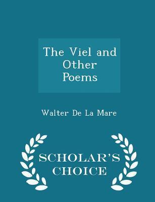 The Veil and Other Poems - Scholar's Choice Edition