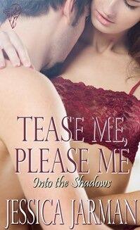 Tease Me, Please Me