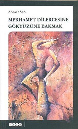 Merhamet Dilercesine Gokyuzune Bakmak