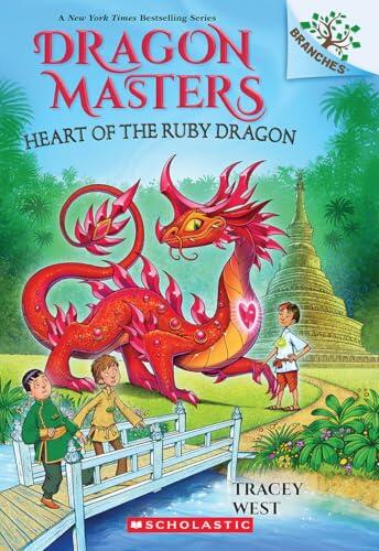 Heart of the Ruby Dragon: A Branches Book
