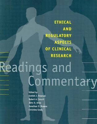 Ethical and Regulatory Aspects of Clinical Research: Readings and Commentary