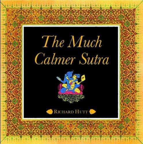 Much Calmer Sutra
