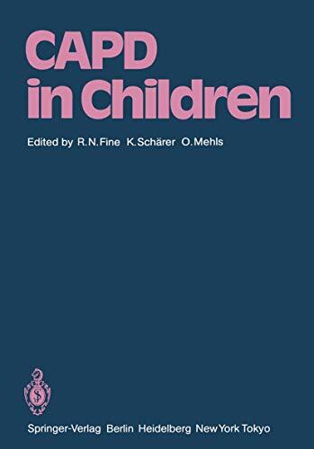 CAPD in Children: First International Symposium on CAPD in Children Held May 14-15, 1984 at Heidelberg, Germany