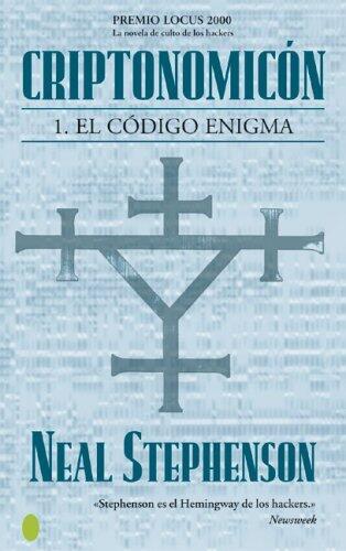 Criptonomicon I: El codigo Engima (Ciencia Fccion / Science Fiction) by Neal Stephenson