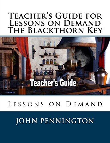 Teacher's Guide for Lessons on Demand for The Blackthorn Key