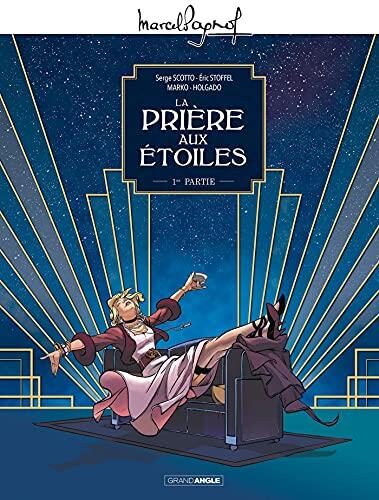 M. Pagnol en BD: La Prière Aux Étoiles (Vol. 01/2)