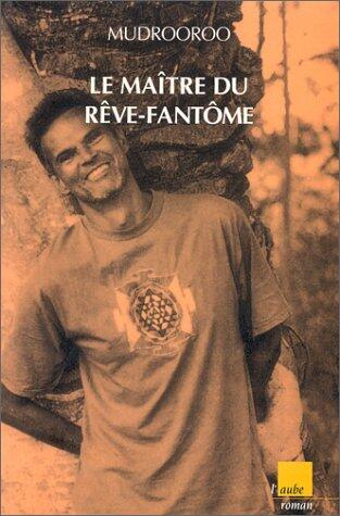 Le Maître du rêve-fantôme