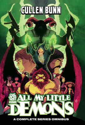 Cullen Bunn: All My Little Demons A Complete Series Omnibus