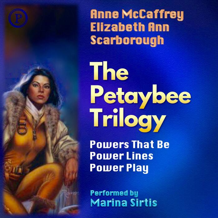 The Petaybee Trilogy: Powers That Be, Power Lines, and Power Play