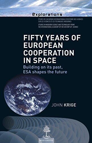 FIFTY YEARS OF EUROPEAN COOPERATION IN SPACE