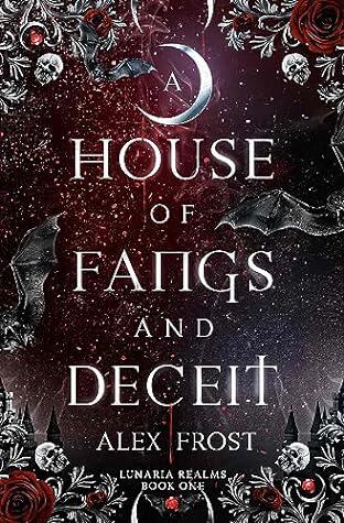 A House of Fangs & Deceit