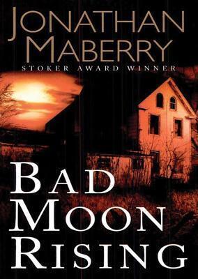 Bad Moon Rising (Pine Deep Trilogy, Book 3)(Library Edition)