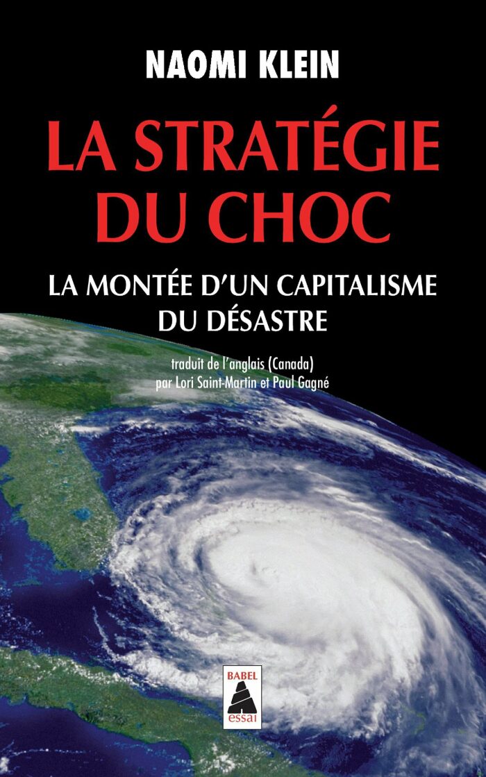 La Stratégie du choc: Montée d'un capitalisme du désastre