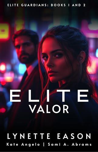 Elite Valor: Elite Guardians: Books 1 & 2