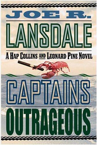 Captains Outrageous: A Hap Collins and Leonard Pine Novel