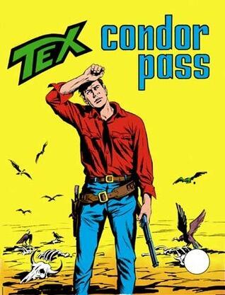 Tex n. 134: Condor Pass