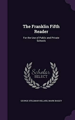 The Franklin Fifth Reader: For the Use of Public and Private Schools
