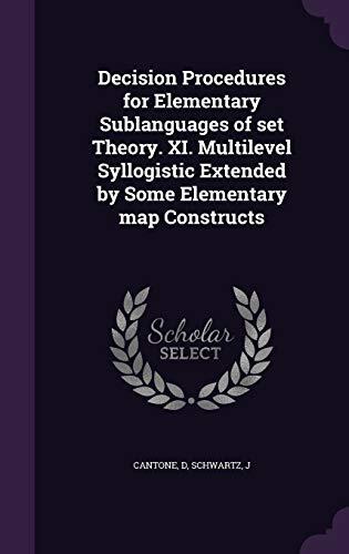 Decision Procedures for Elementary Sublanguages of Set Theory. XI. Multilevel Syllogistic Extended by Some Elementary Map Constructs