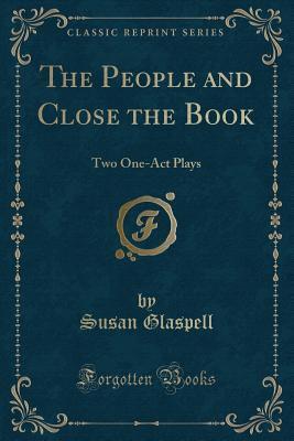 The People and Close the Book: Two One-Act Plays