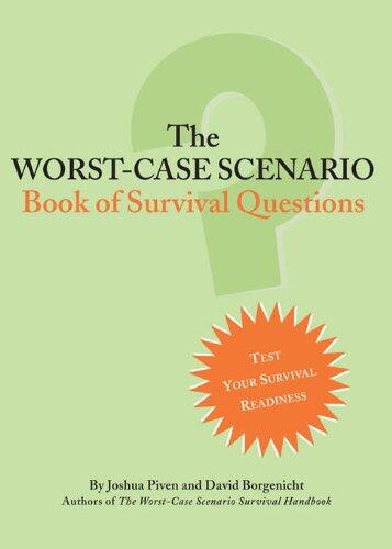 The Worst-Case Scenario Book of Survival Questions