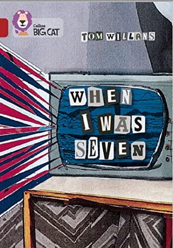 When I Was Seven (Band 14: Ruby)