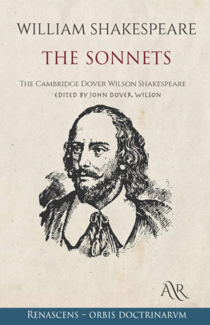 The Sonnets: The Cambridge Dover Wilson Shakespeare