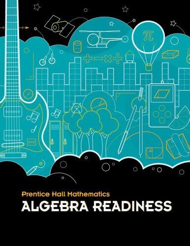 Middle Grades Math 2010 Student Edition Algebra Readiness