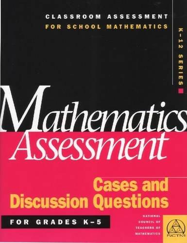 Mathematics Assessment: Cases and Discussion Questions for Grades K-5