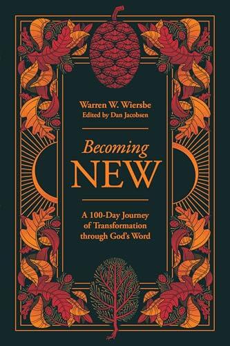 Becoming New: 100 Days of Transformation through God's Word